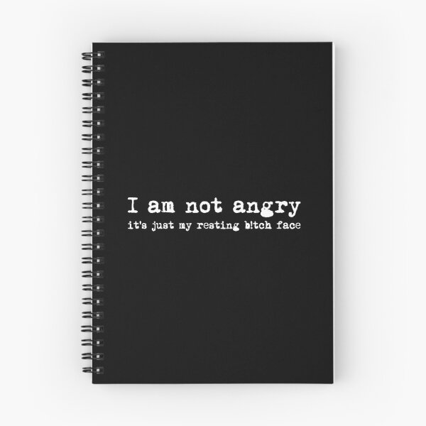 Item preview, I am not angry, it's just my resting bitch face #white designed and sold by blacklittlemoon.