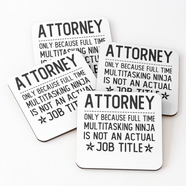 Item preview, attorney only because full time multitasking ninja is not an actual job title attorney gifts designed and sold by alaechamlal.
