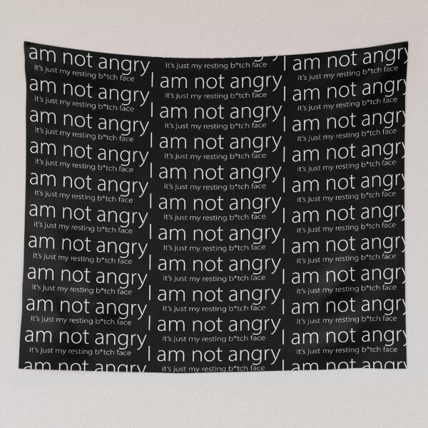 Item preview, I am not angry, its just my resting bitch face #white designed and sold by blacklittlemoon.