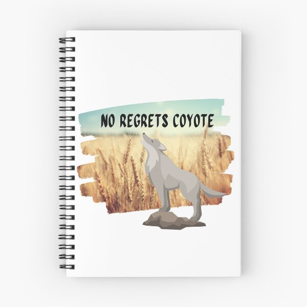 Item preview, No regrets coyote designed and sold by Wandas-World.