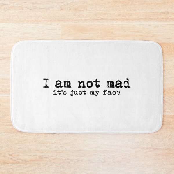 Item preview, I am not mad, it's just my face #black designed and sold by blacklittlemoon.