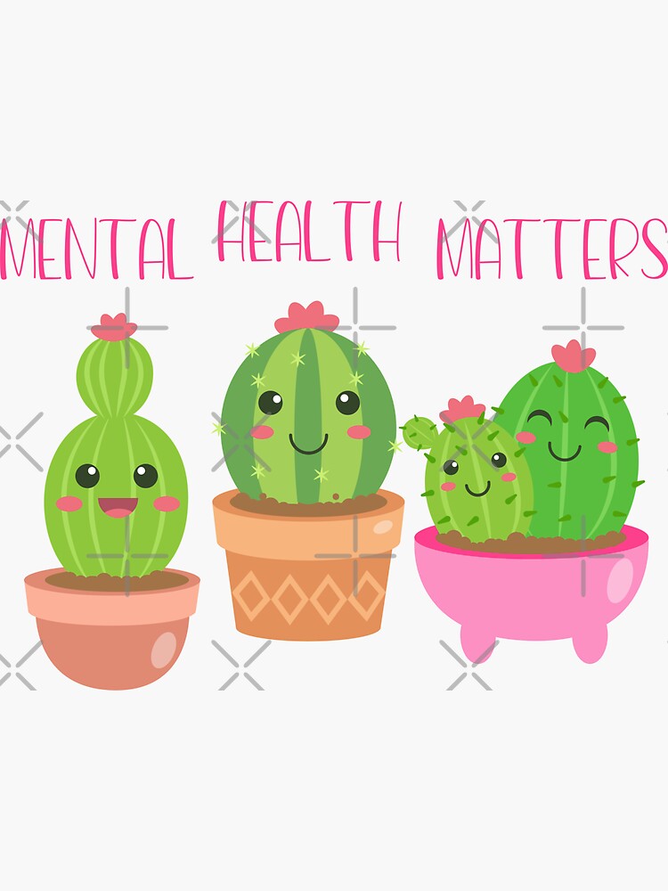 "Mental Health Matters Cacti" Sticker For Sale By Sonnetandsloth ...