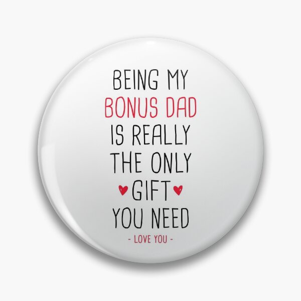 Item preview, Step Father Gift - Being My Bonus Dad Is Really The Only Gift You Need designed and sold by T-shirt For You.