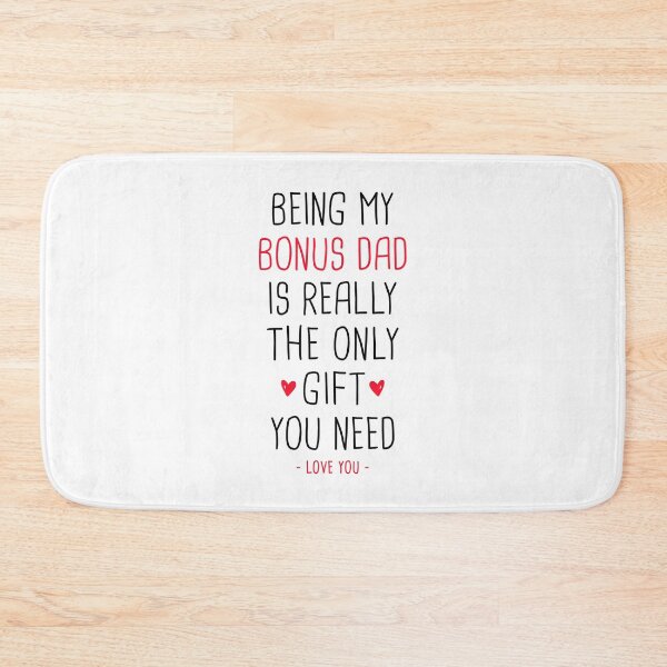 Item preview, Step Father Gift - Being My Bonus Dad Is Really The Only Gift You Need designed and sold by T-shirt For You.