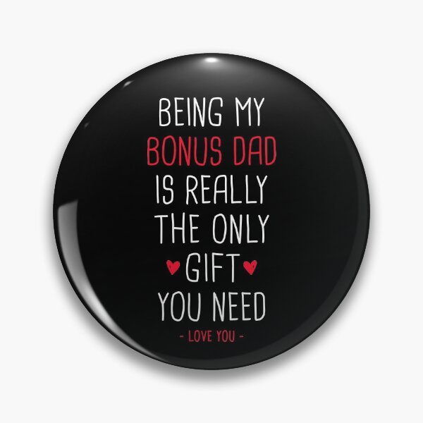 Item preview, Bonus Dad Gift - Being My Bonus Dad Is Really The Only Gift You Need designed and sold by T-shirt For You.