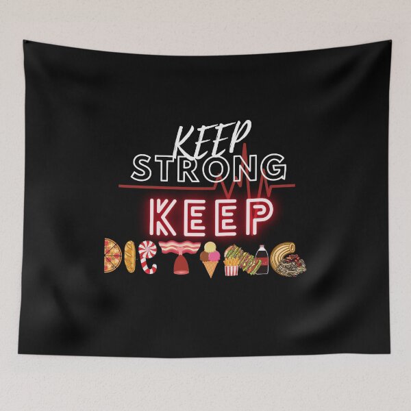 Item preview, Keep Strong Keep Dieting designed and sold by BeBetterDaily.