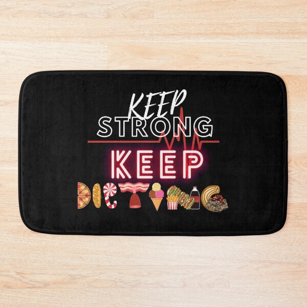 Item preview, Keep Strong Keep Dieting designed and sold by BeBetterDaily.