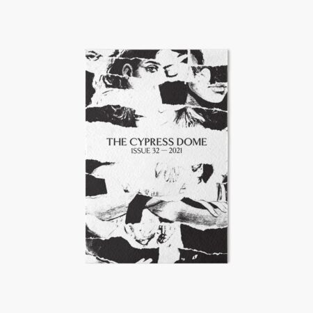 The Cypress Dome Issue 32 - B&W Art Board Print