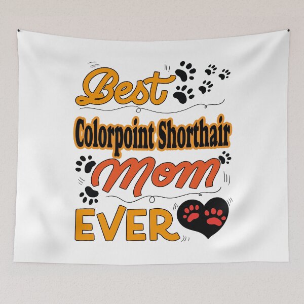 Item preview, Best Colorpoint Shorthair Cat Mom Ever cute design for all the cats lovers mamas designed and sold by thebaronart.
