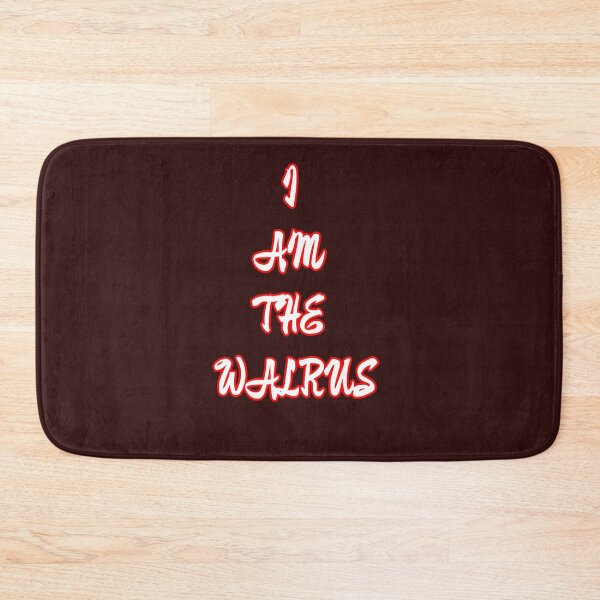 Item preview, I Am The Walrus designed and sold by QuotesDogma.