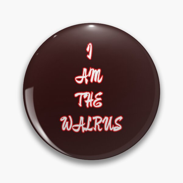 Item preview, I Am The Walrus designed and sold by QuotesDogma.