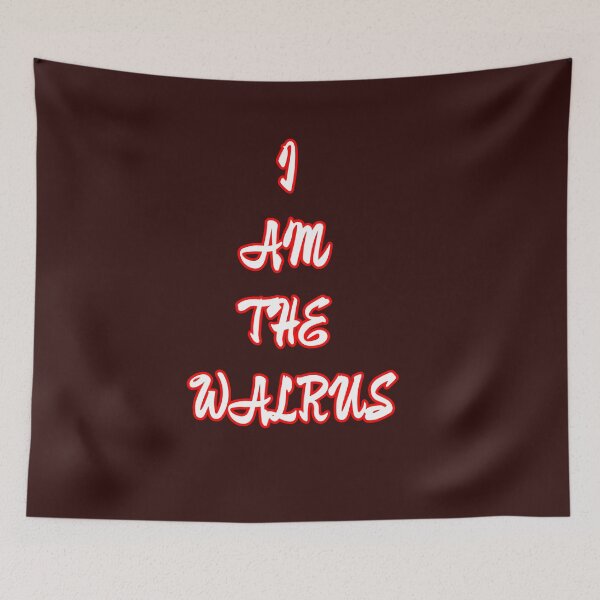 Item preview, I Am The Walrus designed and sold by QuotesDogma.