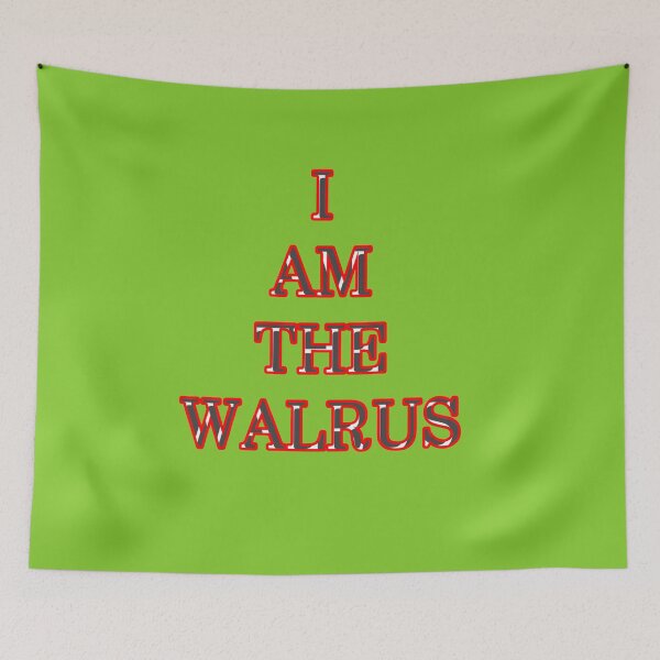 Item preview, I Am The Walrus designed and sold by QuotesDogma.