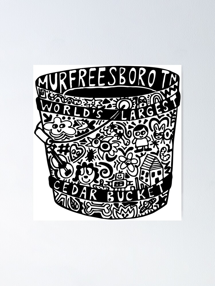 "World's Largest Cedar Bucket" Poster by bessiewilliemae Redbubble