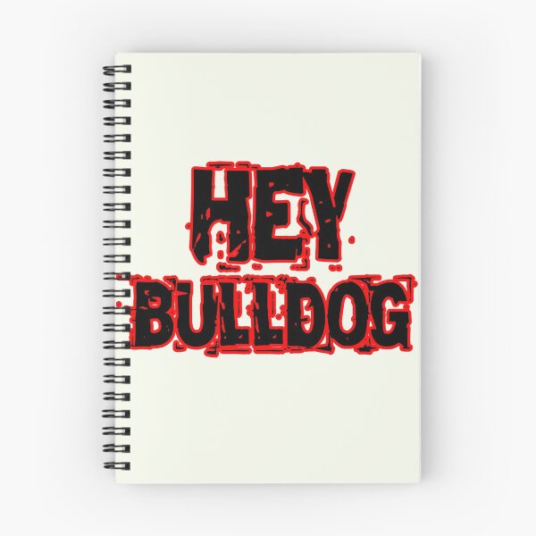 Item preview, Hey Bulldog designed and sold by QuotesDogma.