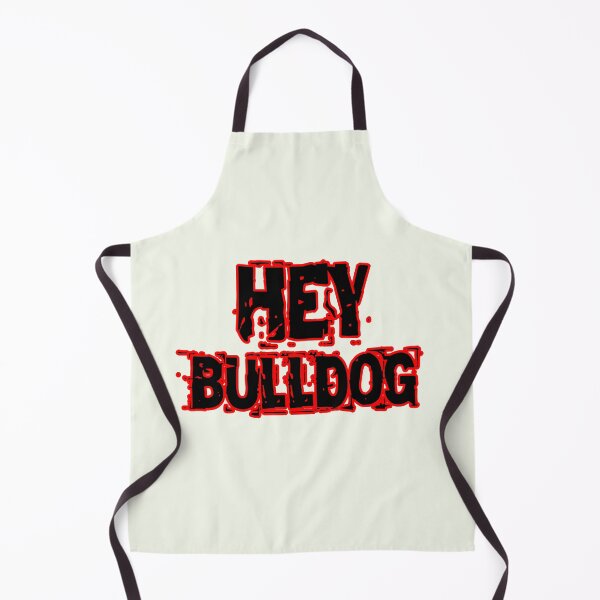 Item preview, Hey Bulldog designed and sold by QuotesDogma.