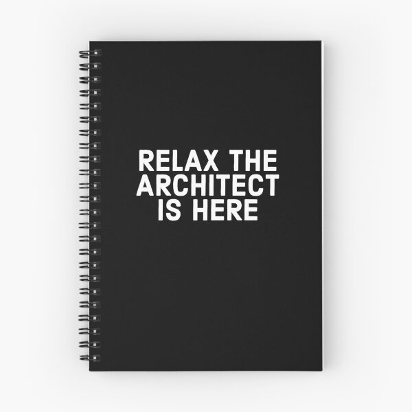 Item preview, Relax The Architect Is Here - Architect designed and sold by Kadouh.