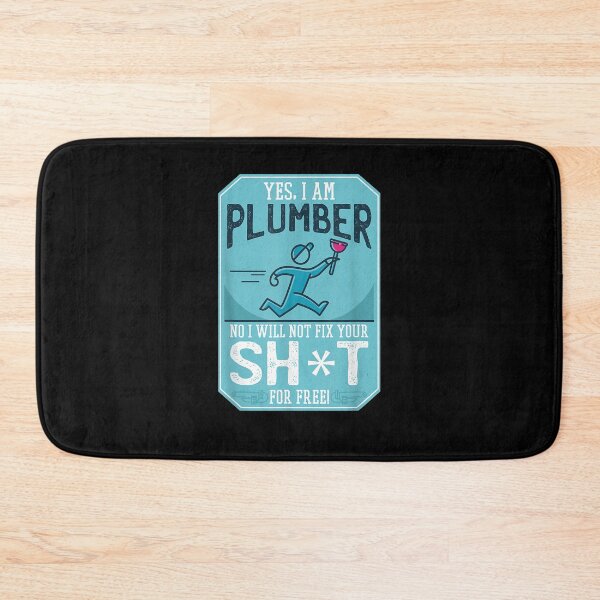 Item preview, Yes I'm A Plumber No I Won't Fix Your Toilet Funny Plumbing  designed and sold by christinero2.
