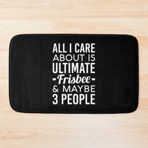Item preview, All I Care About Is Ultimate Frisbee And Maybe 3 People - Funny Ultimate Frisbee designed and sold by T-shirt For You.