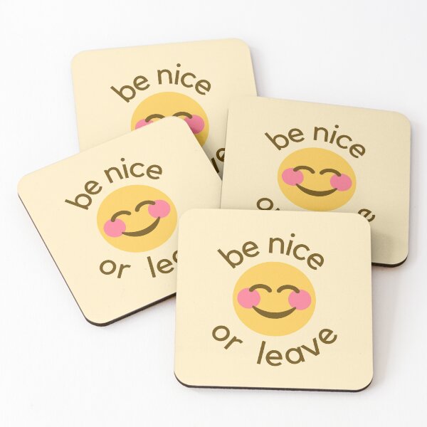 Item preview, BE NICE OR LEAVE designed and sold by MadEDesigns.