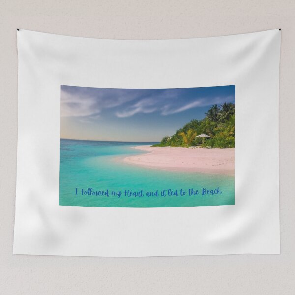 Item preview, I followed my Heart and it led to the Beach designed and sold by WeTrieditatHome.