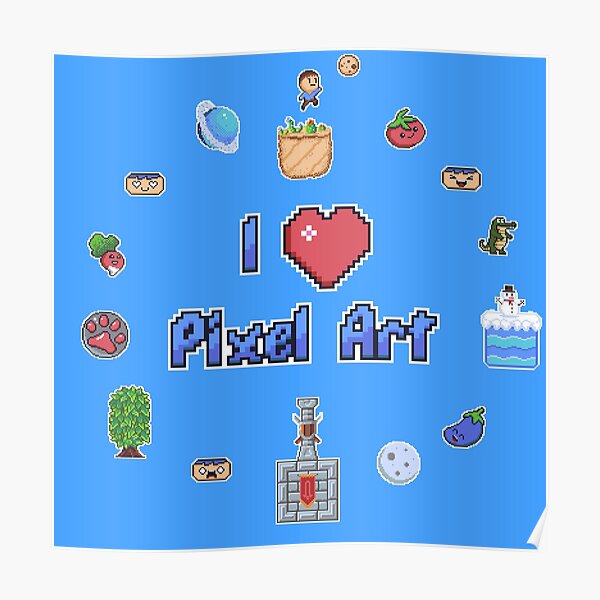 I Love Pixel Art Poster