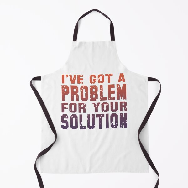 Item preview, I got a problem designed and sold by techdave.