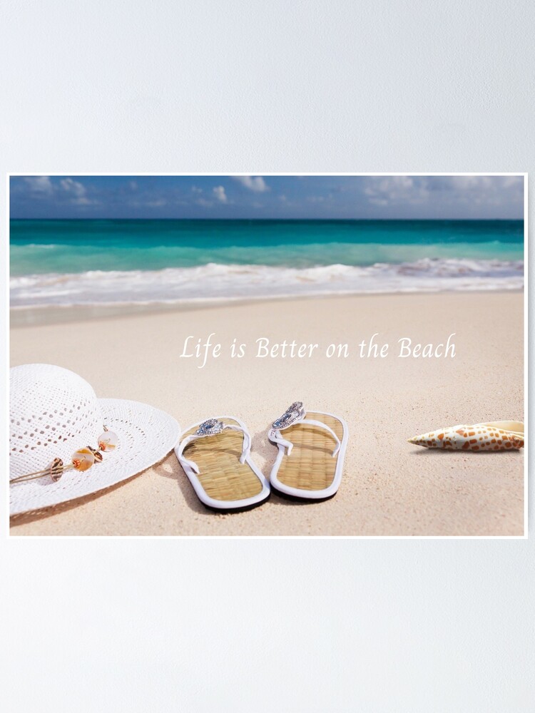 Alternate view of Life is Better on the Beach Poster