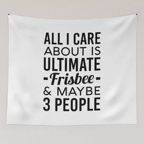 Item preview, All I Care About Is Ultimate Frisbee And Maybe 3 People designed and sold by T-shirt For You.