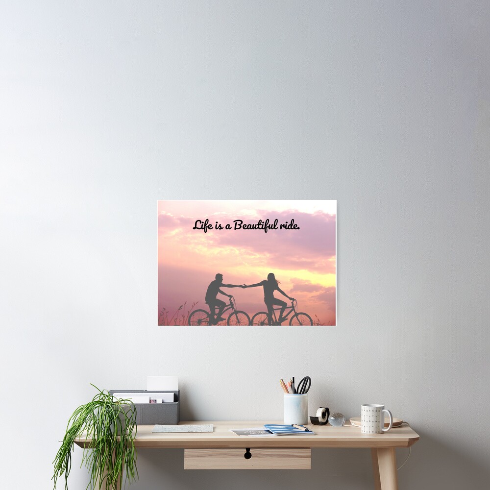 Life is a Beautiful ride. Couple Poster