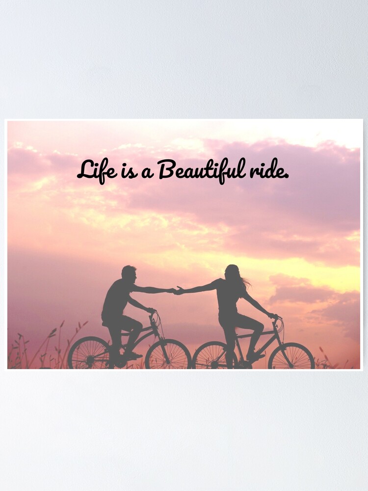 Alternate view of Life is a Beautiful ride. Couple Poster