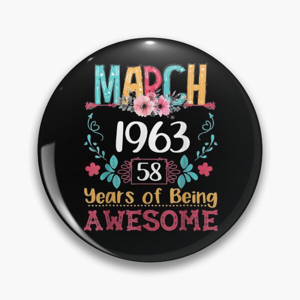 Item preview, March Girls 1963 Birthday Floral 58 Years Old Made In 1963  designed and sold by dannareyansh.