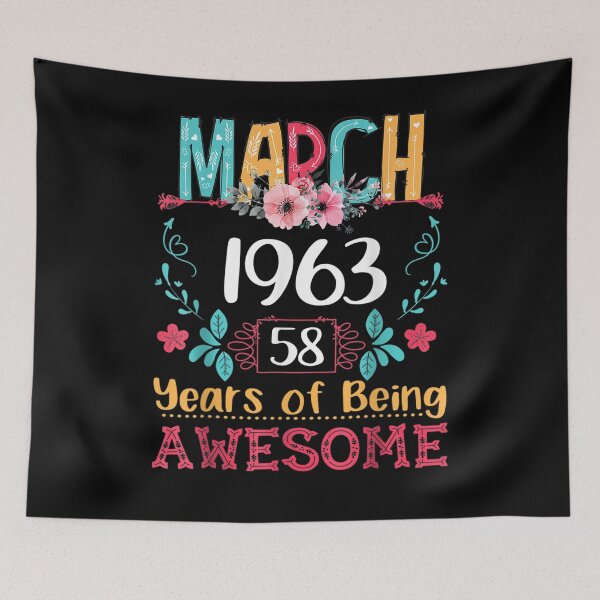 Item preview, March Girls 1963 Birthday Floral 58 Years Old Made In 1963  designed and sold by dannareyansh.