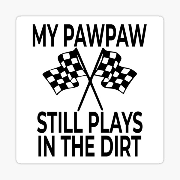 Download Dirt Track Racing Sayings Gifts Merchandise Redbubble