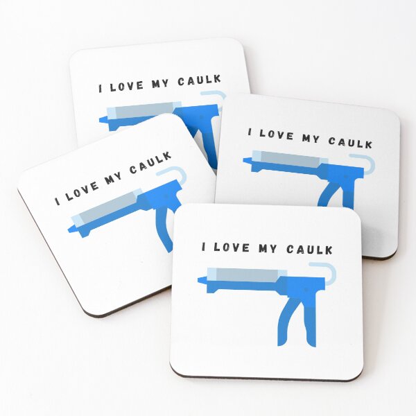 Item preview, I love my caulk designed and sold by Hab2.