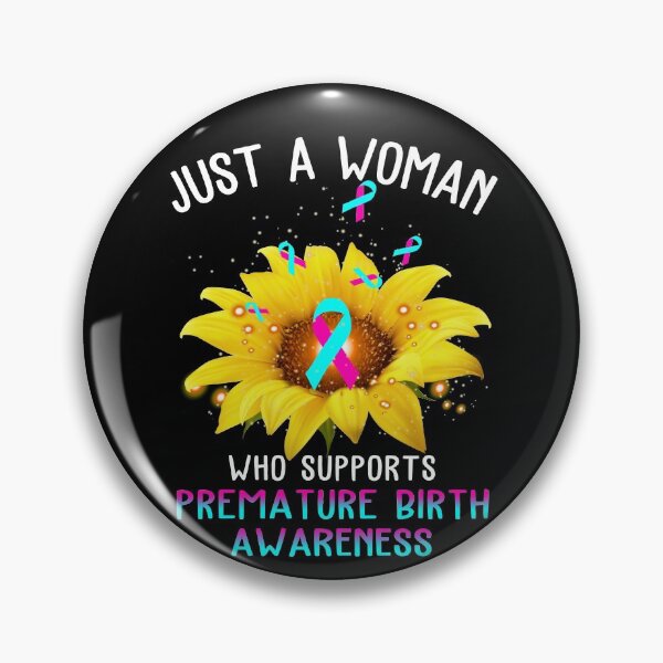 Item preview, Just A Woman Who Supports Premature Birth Awareness designed and sold by KirstybShop.