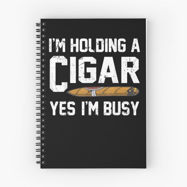 Item preview, I'm Holding A Cigar Yes I'm Busy Funny Cigar Smoking Smoker  designed and sold by dannareyansh.