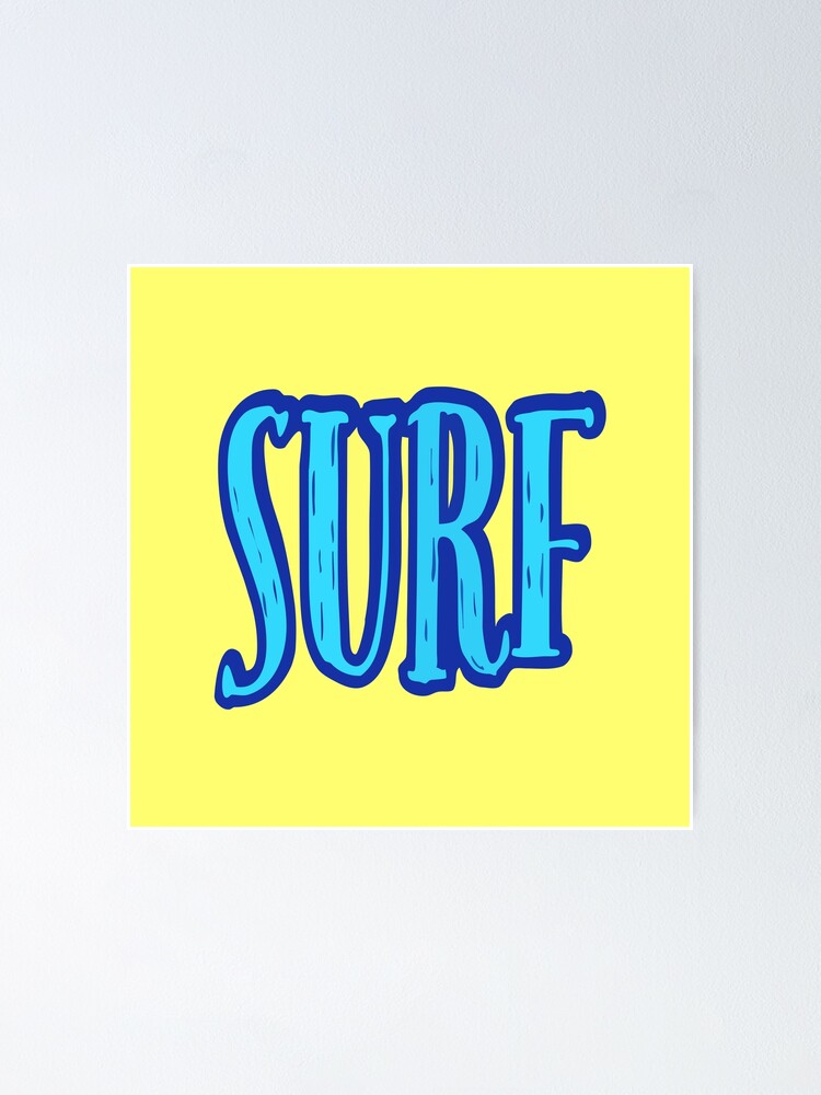 Alternate view of Blue and Yellow Surf Typography Poster