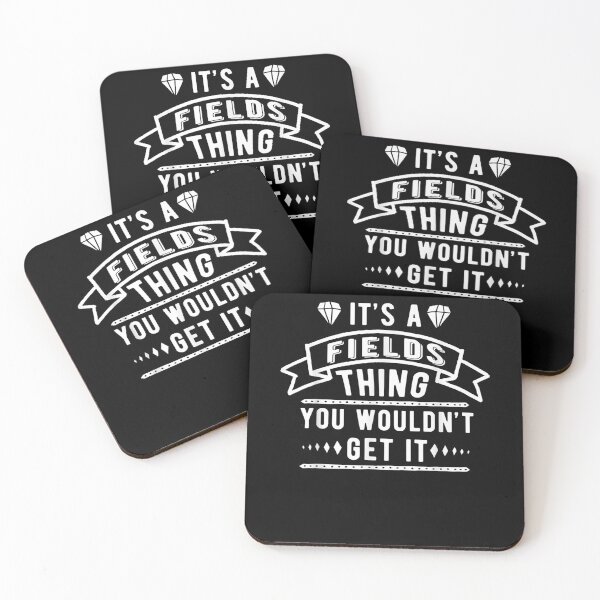 Item preview, It's A Fields Thing You Wouldn't Get It Fields Last Name  designed and sold by dannareyansh.