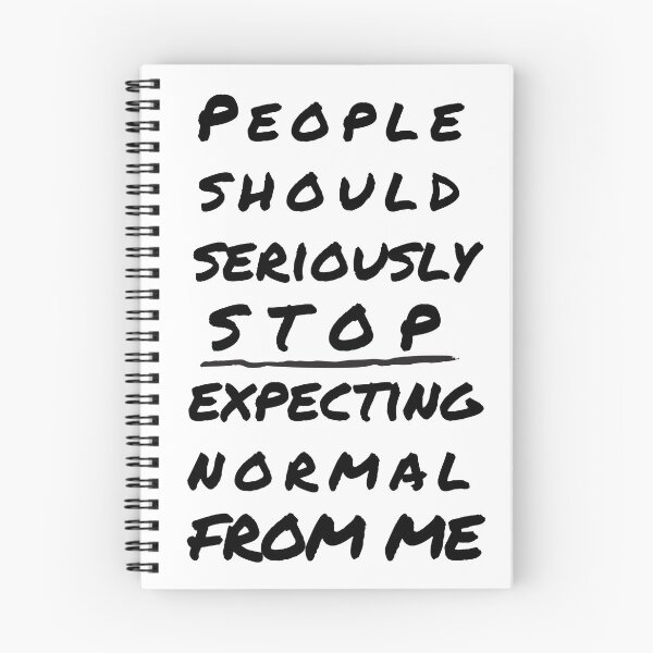 Item preview, People Should Seriously Stop Expecting Normal From Me designed and sold by CeciLop.