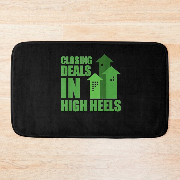 Item preview, Closing Deals In High Heels Design For Home Selling Realtor  designed and sold by dannareyansh.