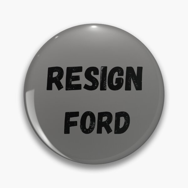 Item preview, Resign Ford  designed and sold by Imaginative Expressions⭐️ ⭐️ ⭐️ ⭐️ ⭐️.
