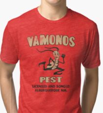 Vamanos Pest (Breaking Bad) Tri-blend T-Shirt