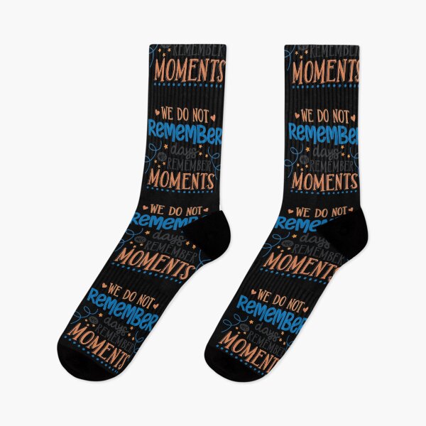 Item preview, We Do Not Remember Days We Remember Moments  designed and sold by Phorase.