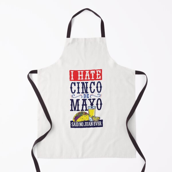 Item preview, I hate Cinco de Mayo said no Juan ever Funny Gift designed and sold by Ackler88.