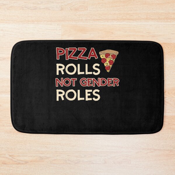 Item preview, Pizza Rolls Not Gender Roles Amazing Gender Equality Design Gift  designed and sold by venitamara.