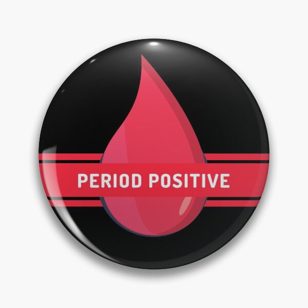 Item preview, Proud Period Positive  designed and sold by RandomDel.