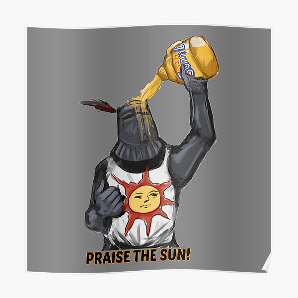 Praise The Sun Posters Redbubble