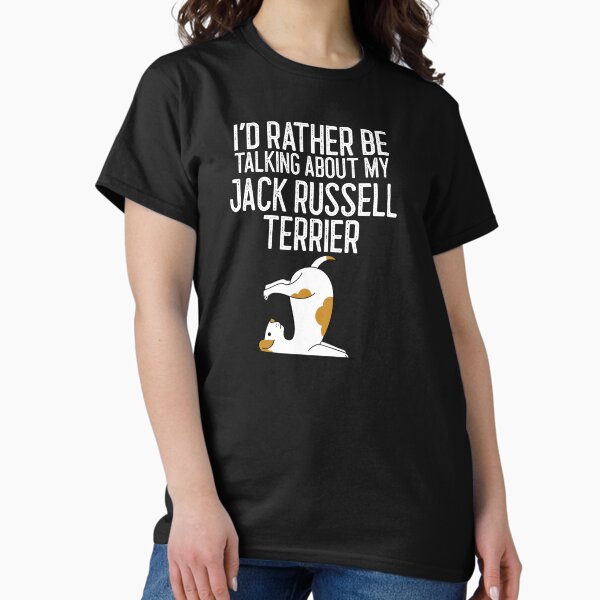 Item preview, I'd Rather Be Talking About My Jack Russell Terrier Dog Lover Gift designed and sold by EricJP.