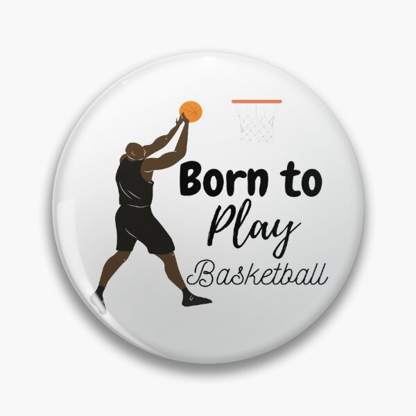 Item preview, Born To Play Basketball Only For Basketball Lovers designed and sold by chetan786.
